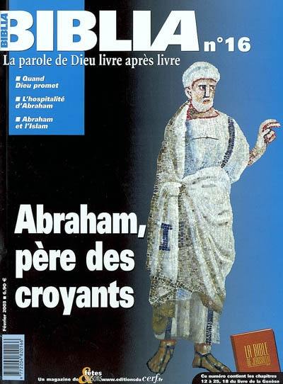 Biblia, n° 16. Abraham, père des croyants