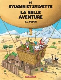 Sylvain et Sylvette. Vol. 67. La belle aventure