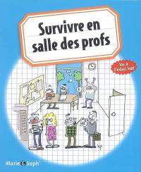 Survivre en salle des profs