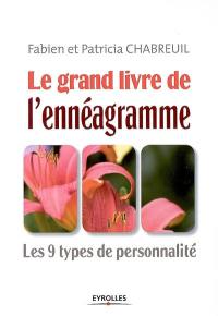 Le grand livre de l'ennéagramme : les 9 types de personnalité