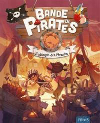 Bande de pirates. L'attaque des Piranha