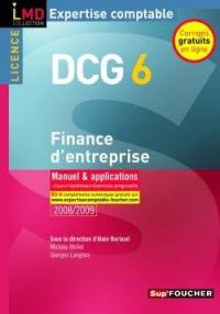 DCG 6, finance d'entreprise, licence : manuel & applications, cours, synthèses, exercices progressifs