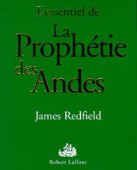 L'essentiel de la prophétie des Andes