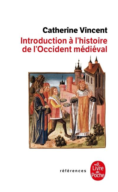 Introduction à l'histoire de l'Occident médiéval