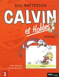 Calvin et Hobbes : intégrale. Vol. 3. Adieu, monde cruel ! *** En avant, tête de thon !