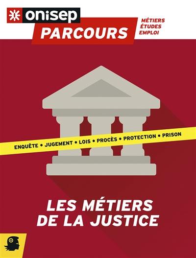 Les métiers de la justice