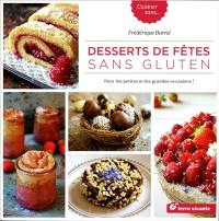 Desserts de fête sans gluten : pour les petites et les grandes occasions !