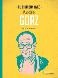 Au charbon avec André Gorz