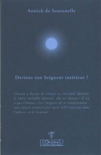 Deviens ton Seigneur intérieur ! : entretiens avec Aurélie Chalbos