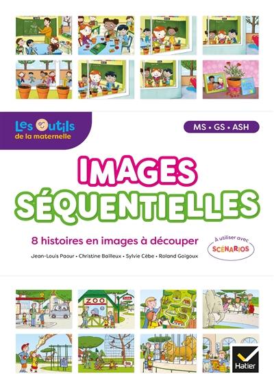 Images séquentielles MS, GS, ASH : 8 histoires en images à découper