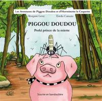 Piggou Doudou. Porki prince de la miette