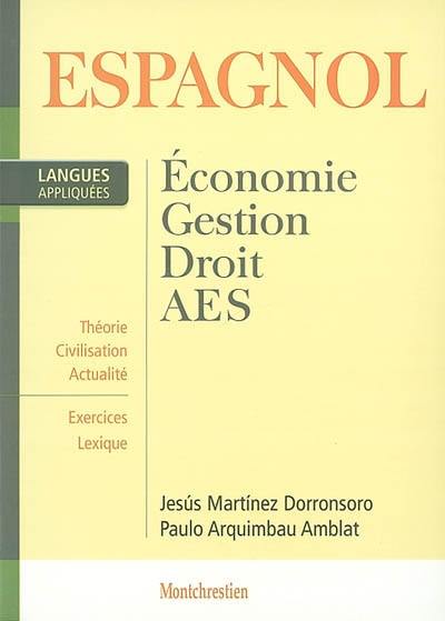 Espagnol appliqué : économie, gestion, droit, AES