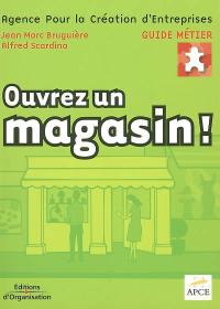 Ouvrez un magasin !