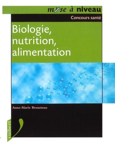 Biologie, nutrition, alimentation