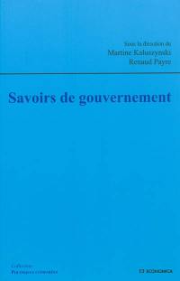 Savoirs de gouvernement : circulation(s), traduction(s), réception(s)