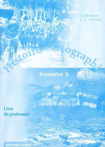 Histoire-géographie 1re S : livre du professeur