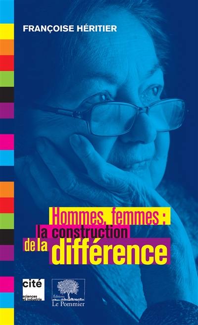 Hommes, femmes, la construction de la différence