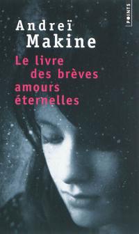 Le livre des brèves amours éternelles