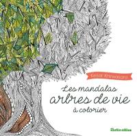 Arbres de vie : mandalas à colorier