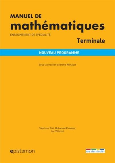 Manuel de mathématiques terminale, enseignement de spécialité : nouveau programme