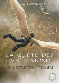 La quête des Livres-Monde. Vol. 3. Le livre du temps