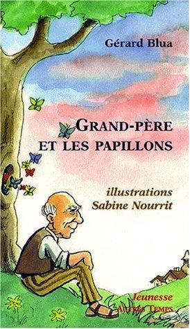 Grand-père et les papillons