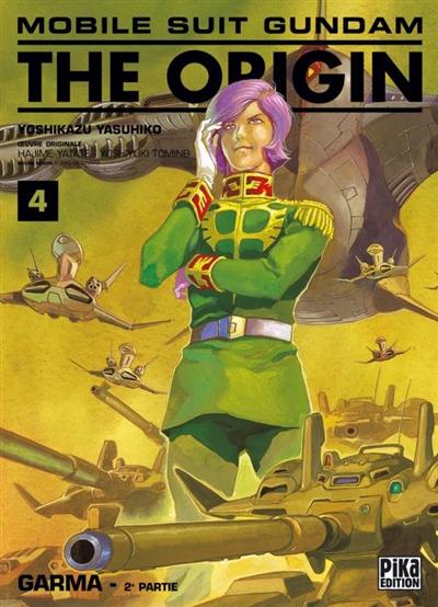 Mobile suit Gundam, the origin. Vol. 4. Garma : 2e partie