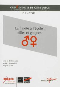 Conférences de consensus. Vol. 2. La mixité à l'école : filles et garçons