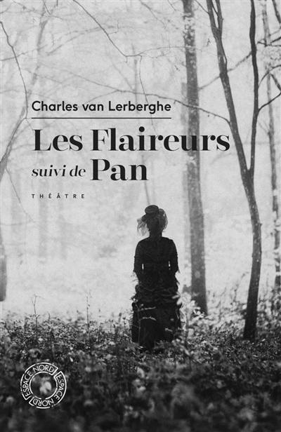 Les flaireurs. Pan : théâtre