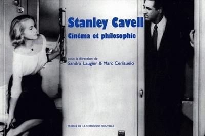 Stanley Cavell : cinéma et philosophie