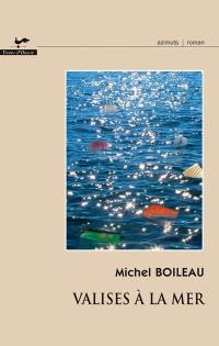 Valises à la mer Valises à la mer