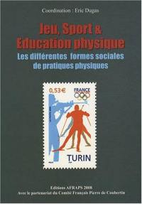 Jeu, sport & éducation physique : les différentes formes sociales de pratiques physiques