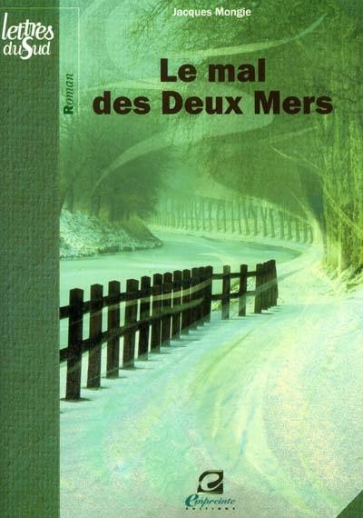 Le mal des deux mers