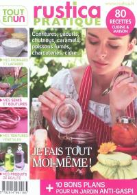 Tout en un Rustica. Je fais tout moi-même ! : confitures, yaourts, chutneys, caramels, poissons fumés, charcuteries, cidre...