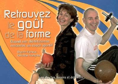 Retrouvez le goût de la forme : quand une diététicienne rencontre un coach sportif