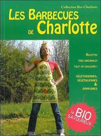 Les barbecues de Charlotte : sympas, propres, amusants, pour des soirées qui changent