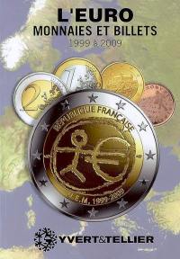 Euro 5 : monnaies et billets, 1999-2009