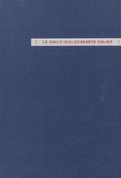 Le daily-bul, quarante balais