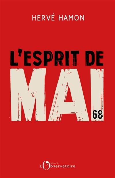 L'esprit de mai 68 : retour sur un cinquantenaire