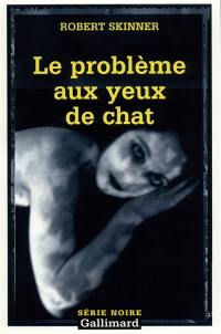 Le problème aux yeux de chat