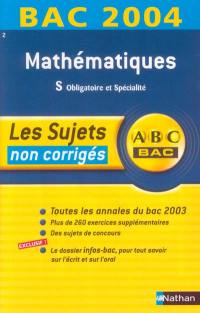 Mathématiques S obligatoire et spécialité : non corrigés