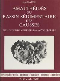 Amalthéides du bassin sédimentaire des Causses : application de méthodes d'analyse globale