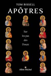 Apôtres : sur les pas des douze