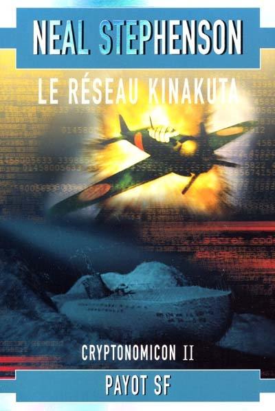 Cryptonomicon. Vol. 2. Le réseau Kinakuta