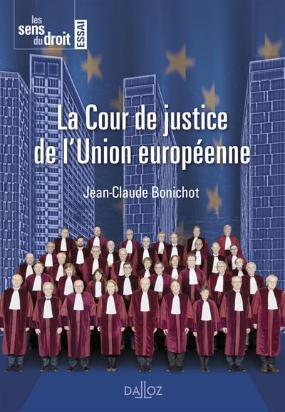 La Cour de justice de l'Union européenne