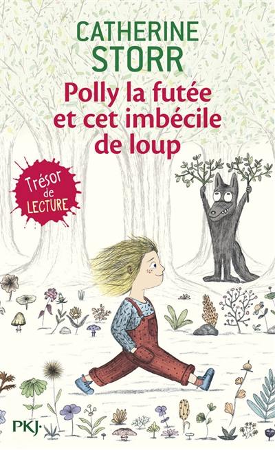 Polly la futée et cet imbécile de loup