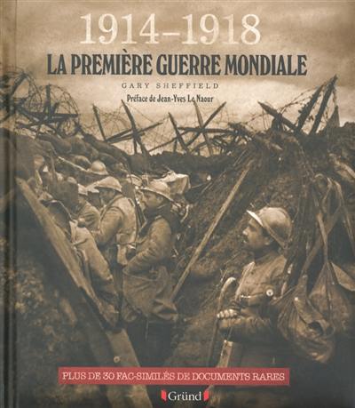 1914-1918 : la Première Guerre mondiale : pour mémoire