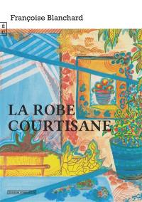 La robe courtisane