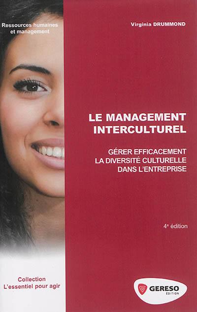 Le management interculturel : gérer efficacement la diversité culturelle dans l'entreprise