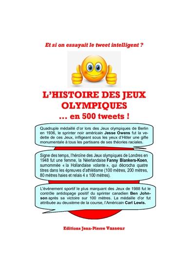 L'histoire des jeux Olympiques... en 500 tweets ! : et si on essayait le tweet intelligent ?